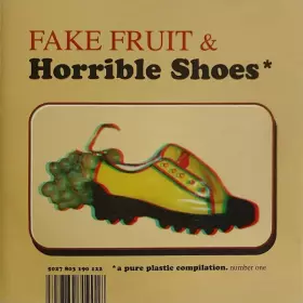Couverture du produit · Fake Fruit & Horrible Shoes