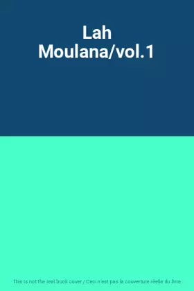 Couverture du produit · Lah Moulana/vol.1