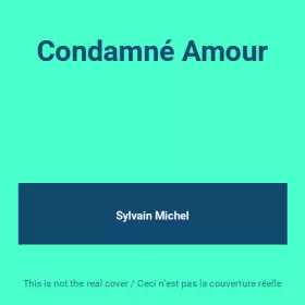 Couverture du produit · Condamné Amour