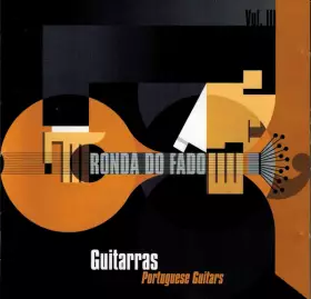 Couverture du produit · Ronda Do Fado Vol. III - Guitarras Portugese Guitars