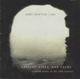 Couverture du produit · Castles, Kirks, And Caves (Scottish Music Of The 18th Century)