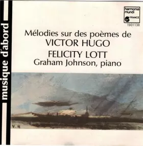 Couverture du produit · Mélodies Sur Des Poèmes De Victor Hugo