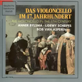 Couverture du produit · Das Violoncello Im 17. Jahrhundert (The Violoncello In The 17th Century)