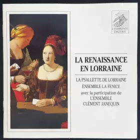 Couverture du produit · La Renaissance En Lorraine