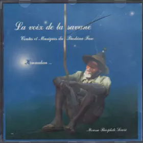 Couverture du produit · La Voix De La Savane... Contes & Musiques Du Burkina Faso