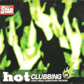 Couverture du produit · Hot Clubbing 05 - Eight Fresh Dancefloor Anthems