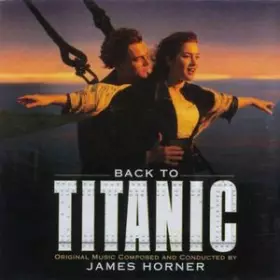 Couverture du produit · Back To Titanic (Music From The Motion Picture)