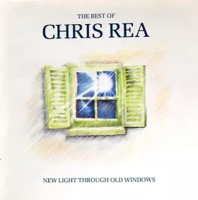 Couverture du produit · The Best Of Chris Rea - New Light Through Old Windows