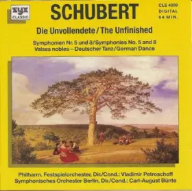 Couverture du produit · Die Unvollendete (Symphonien Nr. 5 Und 8 / Valses Nobles - Deutscher Tanz)