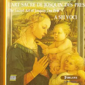 Couverture du produit · L'Art Sacré De Josquin Des Prés