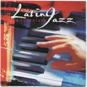 Couverture du produit · A Todo Piano (Latin Jazz)