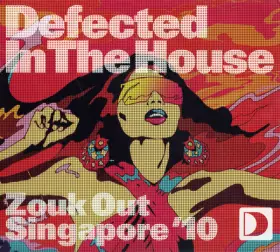 Couverture du produit · Defected In The House - Zouk Out Singapore '10