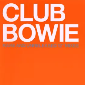 Couverture du produit · Club Bowie (Rare And Unreleased 12" Mixes)