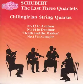 Couverture du produit · The Last Three Quartets - No.13 In A Minor/ No.14 In D Minor/ No.15 In G Major