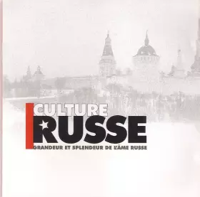Couverture du produit · Culture Russe (Grandeur Et Splendeur De L'âme Russe)