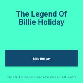 Couverture du produit · The Legend Of Billie Holiday