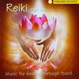Couverture du produit · Reiki Part One: Music For Healing Through Touch