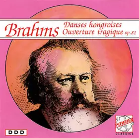 Couverture du produit · Danses Hongroises / Ouverture Tragique Op.81