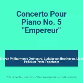 Couverture du produit · Concerto Pour Piano No. 5 "Empereur"