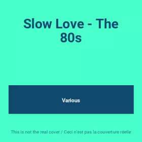 Couverture du produit · Slow Love - The 80s