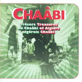 Couverture du produit · Chaâbi (Trésors Du Chaâbi Algérois  Treasures Of Algiers Chaâbi)