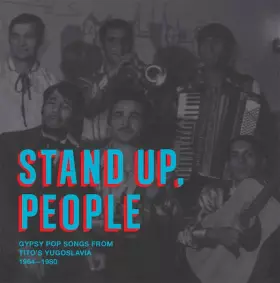 Couverture du produit · Stand Up, People: Gypsy Pop Songs From Tito's Yugoslavia 1964-1980