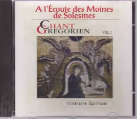 Couverture du produit · Chant Gregorien - Volume 2 - Itinéraire Spirituel