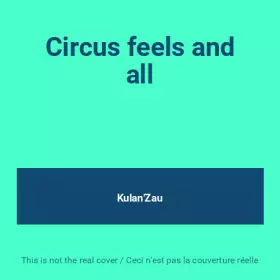 Couverture du produit · Circus feels and all