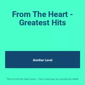 Couverture du produit · From The Heart - Greatest Hits