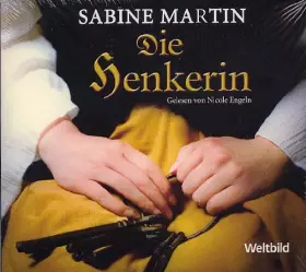 Couverture du produit · Die Henkerin - Hörbuch - 6 CDs - Sabine Martin