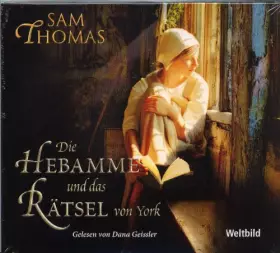 Couverture du produit · Die Hebamme und das Rätsel von York - 6 CDs - Sam Thomas