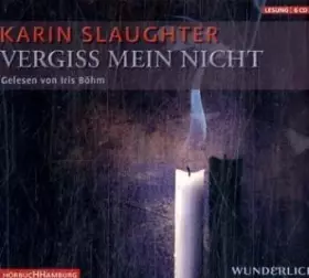 Couverture du produit · Vergiss mein nicht - Slaughter, Karin