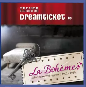 Couverture du produit · Puccini : la Bohème Selected Recordings 1902-1960. Björling, Di Stefano, Cebotari, Siepi, Welitsch, Gigli, Caruso