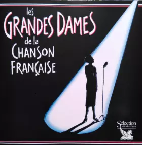 Couverture du produit · Les Grandes Dames De La Chanson Française