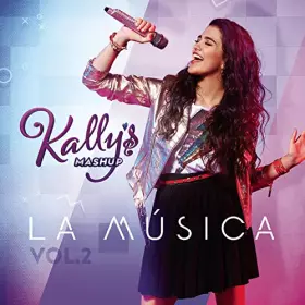 Couverture du produit · Kally'S Mashup: la Música, Vol. 2 (Banda Sonora Original de la Serie de TV)