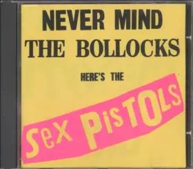 Couverture du produit · Never Mind The Bollocks [Import]