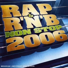 Couverture du produit · Rap & R N B Non Stop 2006 [Import]