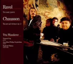 Couverture du produit · Ravel ~ Chausson: Trio avec piano ~ Trio en sol mineur, Op.3
