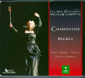 Couverture du produit · Charpentier - Médée / Hunt Lieberson · Padmore · Deletré · Zanetti · Salzmann · Les Arts Florissants · Christie