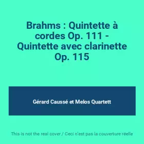 Couverture du produit · Brahms : Quintette à cordes Op. 111 - Quintette avec clarinette Op. 115