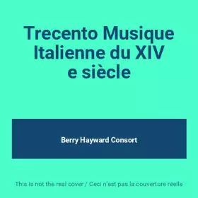 Couverture du produit · Trecento Musique Italienne du XIV e siècle