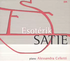 Couverture du produit · Esotérik Satie