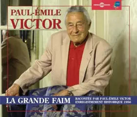 Couverture du produit · La Grande Faim-par Paul-Emile Victor