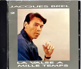 Couverture du produit · Jacques Brel Vol. 2 - La Valse à mille temps