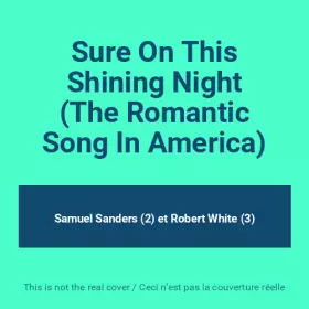 Couverture du produit · Sure On This Shining Night (The Romantic Song In America)
