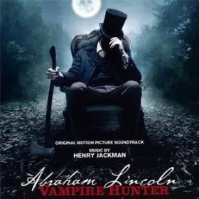 Couverture du produit · Abraham Lincoln: Vampire Hunter (Original Motion Picture Soundtrack)