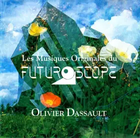Couverture du produit · Les Musiques Originales Du Futuroscope