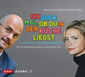 Couverture du produit · Ich Guck Mal, Ob Du In Der Küche Liegst (Das Neueste Aus SMSvonGesternNacht.de)