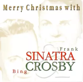 Couverture du produit · Merry Christmas With Frank Sinatra & Bing Crosby