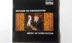 Couverture du produit · Musique Du Kirghizistan  Music Of Kyrgyzstan